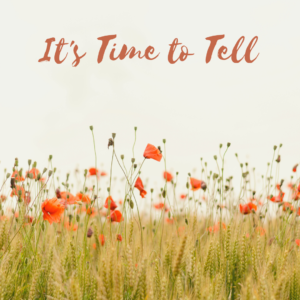 It's Time to Tell on field of flowers